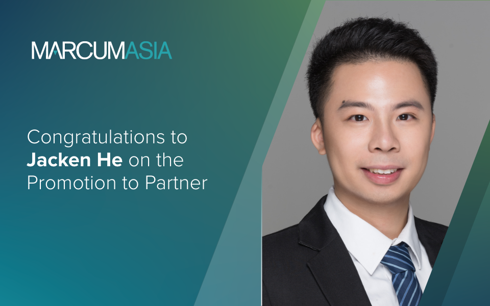 Marcum Asia CPAs LLP is pleased to announce the promotion of Mr. Jacken He to Partner Marcum Asia CPAs LLP is pleased to announce the promotion of Mr. Jacken He to Partner